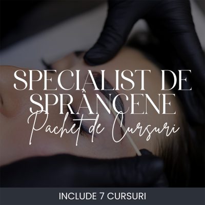 Specialist de Sprancene | Pachet de Cursuri